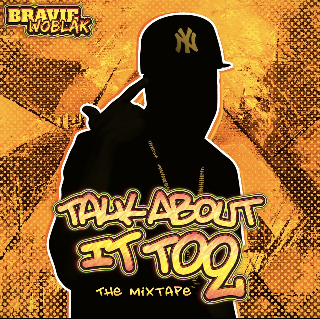 TALKABOUT IT TOO mixtape cover by Bravie WoBlak