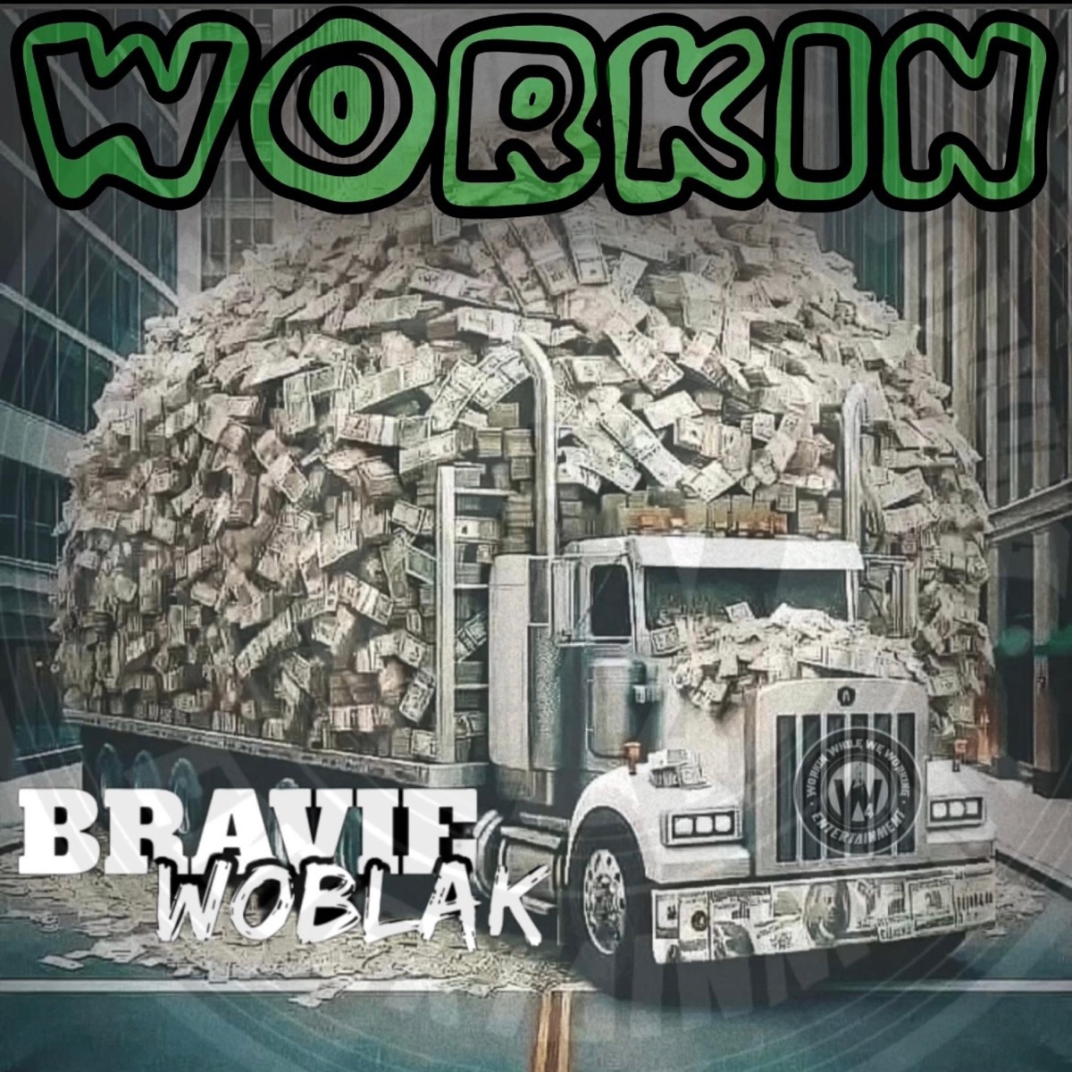WORKIN single cover by Bravie WoBlak